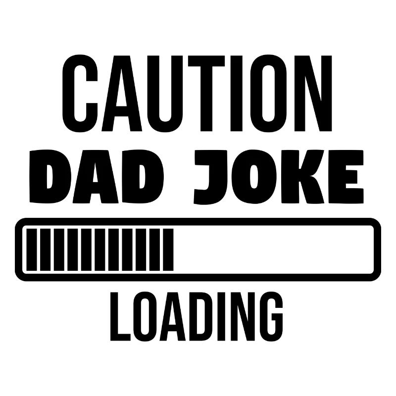 dad joke caution