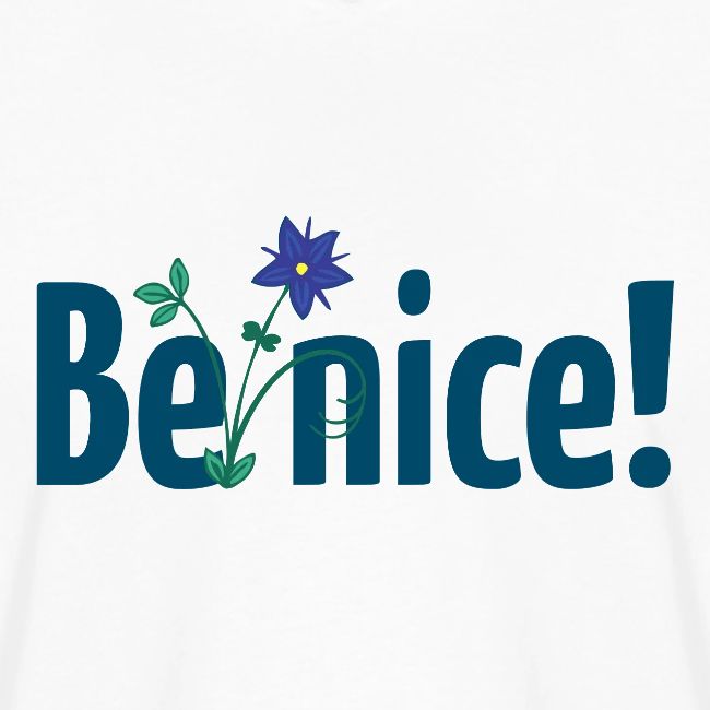 Be nice!