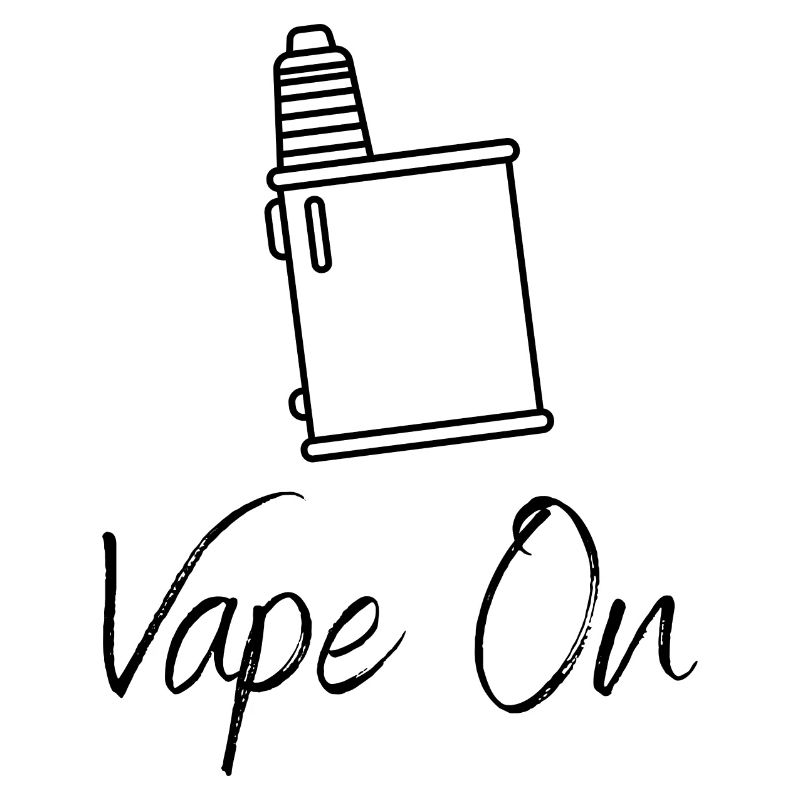 Vape On - Vaping - Vaping - Steam Engine