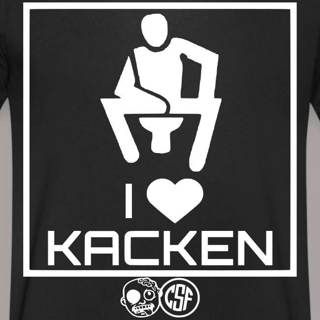 I Love Kacken