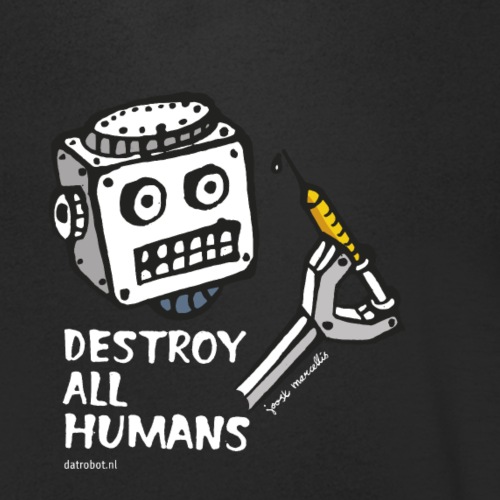 Dat Robot: Destroy Series All Humans Dark - Stanley/Stella Mannen bio-T-shirt met V-hals
