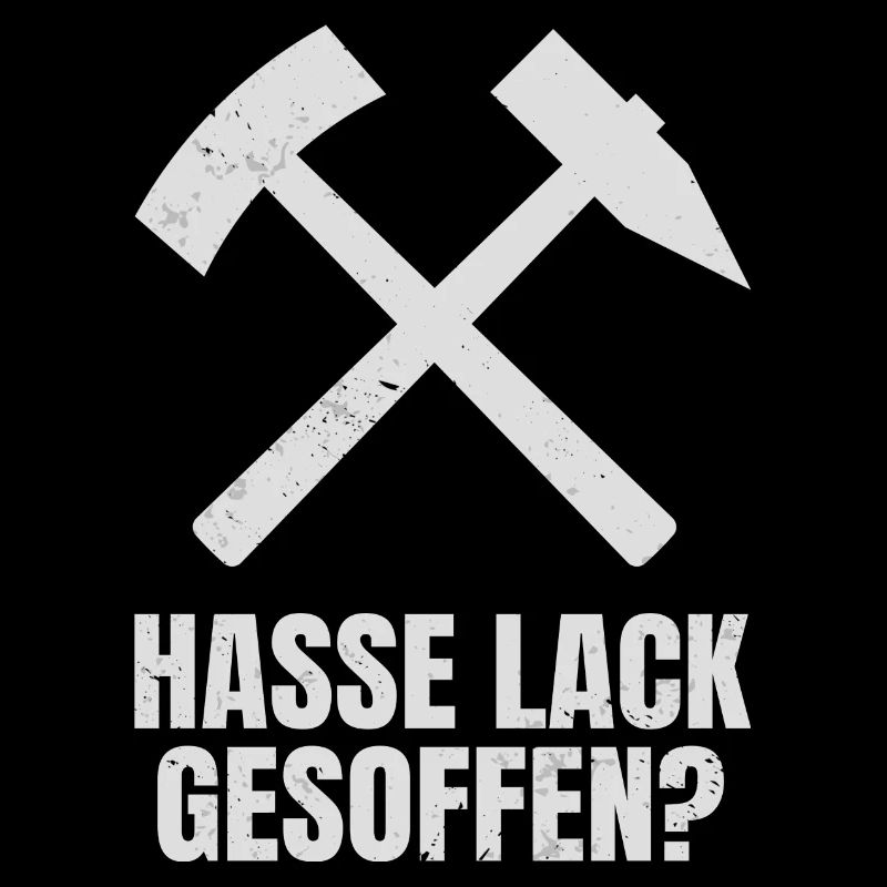 Hasse Lack Gesoffen? Ruhrpott Schlägel Und Eisen