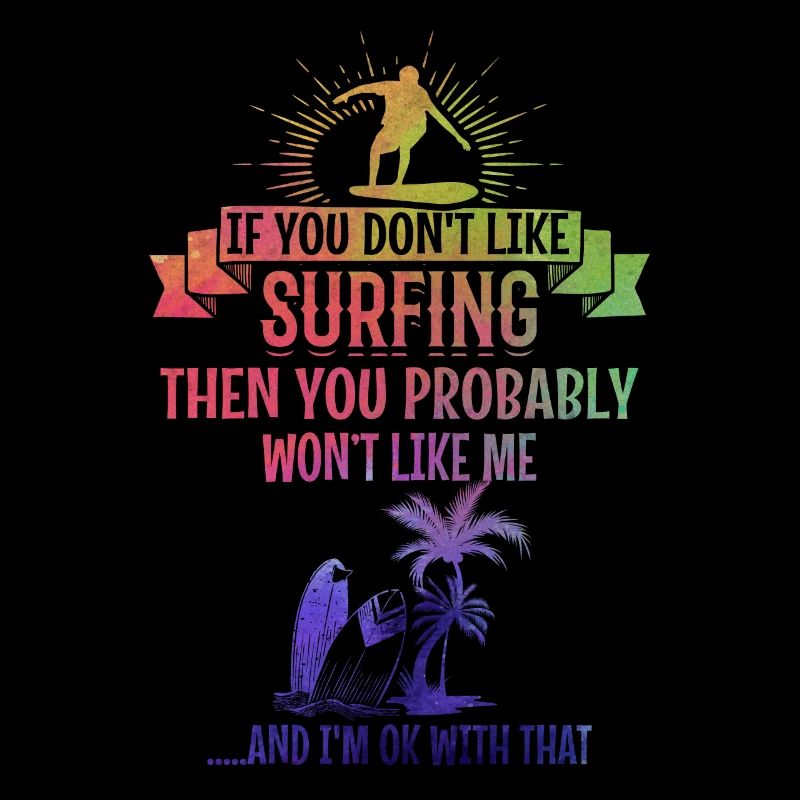 Si tu n’aimes pas surfer, tu seras moi