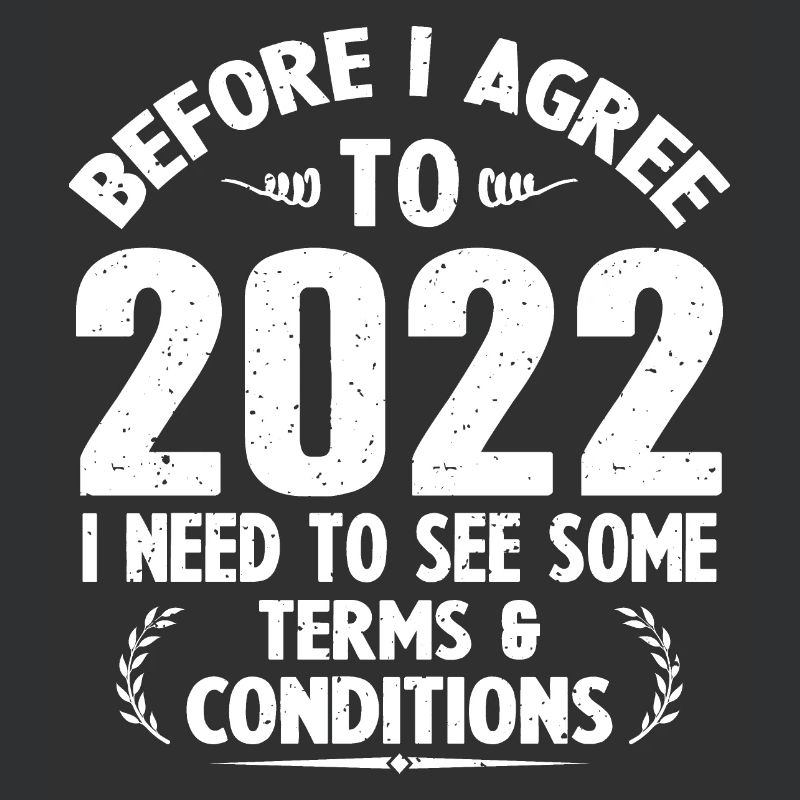 Before accepting 2022 need see some terms