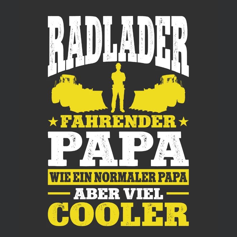 Radladerfahrer Papa Geschenk Radlader Bagger