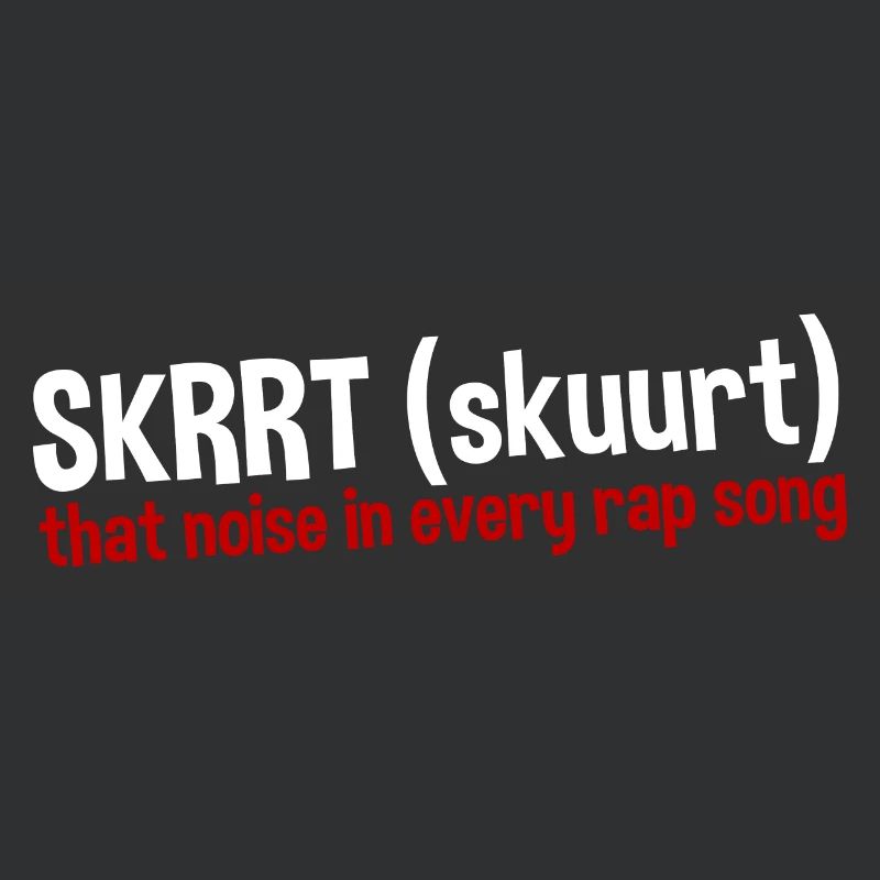 Skrrt That Noise dans chaque chanson de rap 2