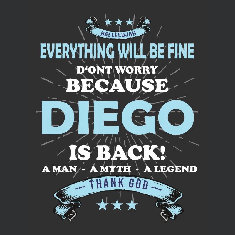 Everything will be fine Diego Is back