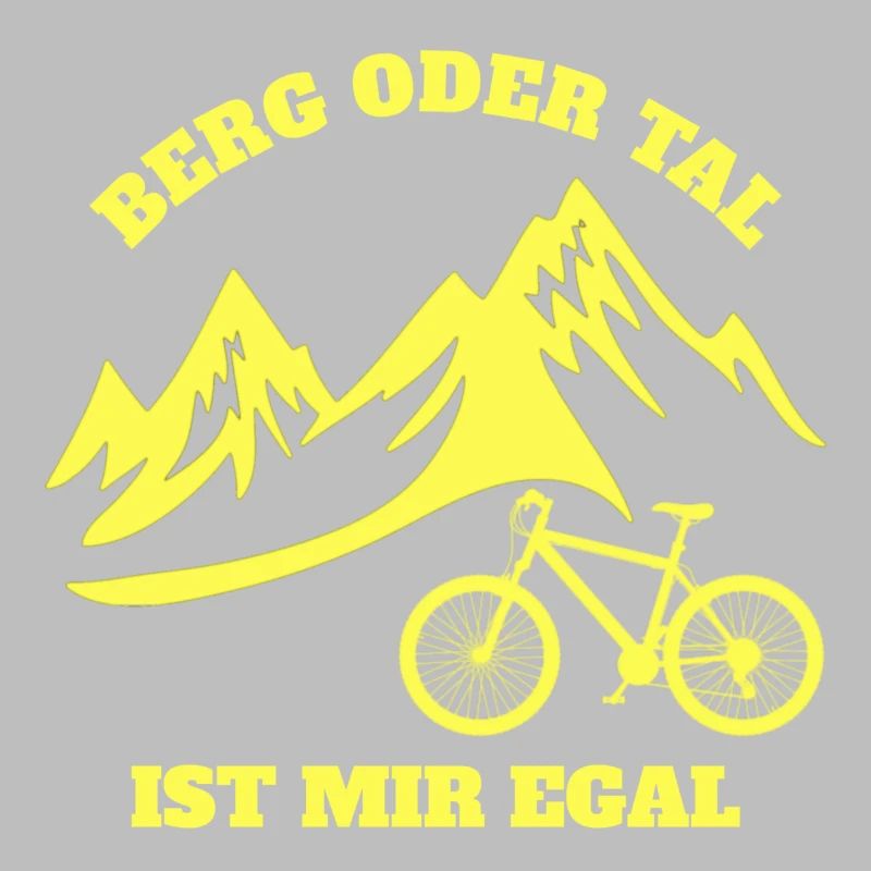 RADFAHRER - BERG ODER TAL IST MIR EGAL - RADSPORT