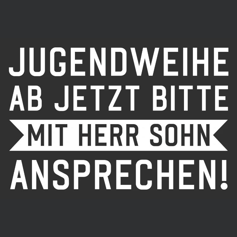 Jugendweihe ab jetzt bitte mit Herr Sohn anspreche