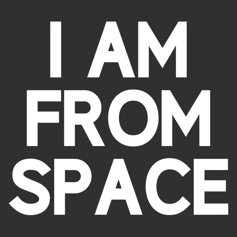 Je suis de l'espace Alien Anders Alien