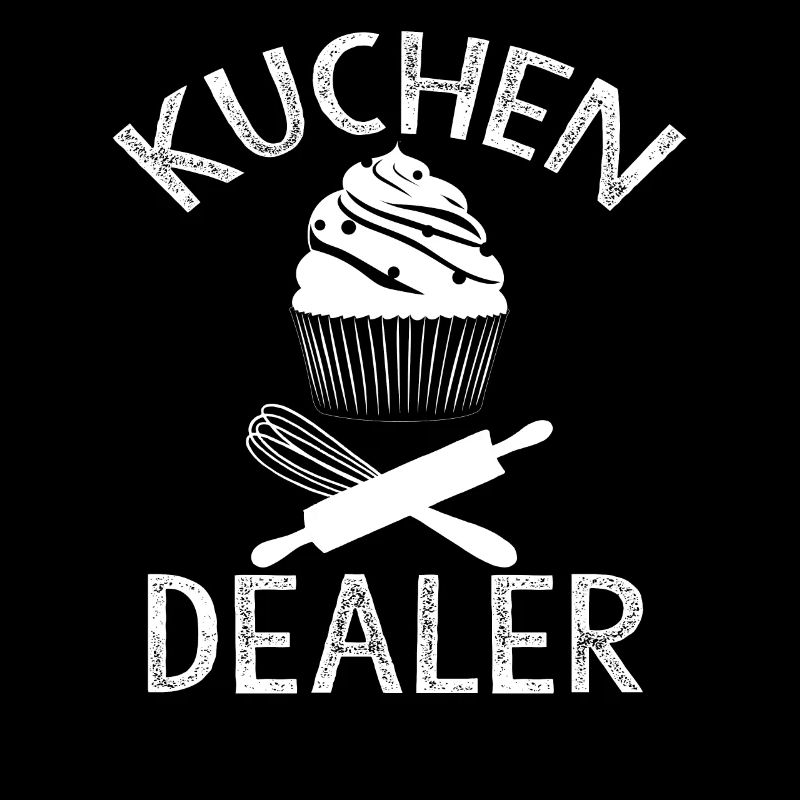 Kuchen Dealer Spruch Backen Bäcker Cupcake Kuchen
