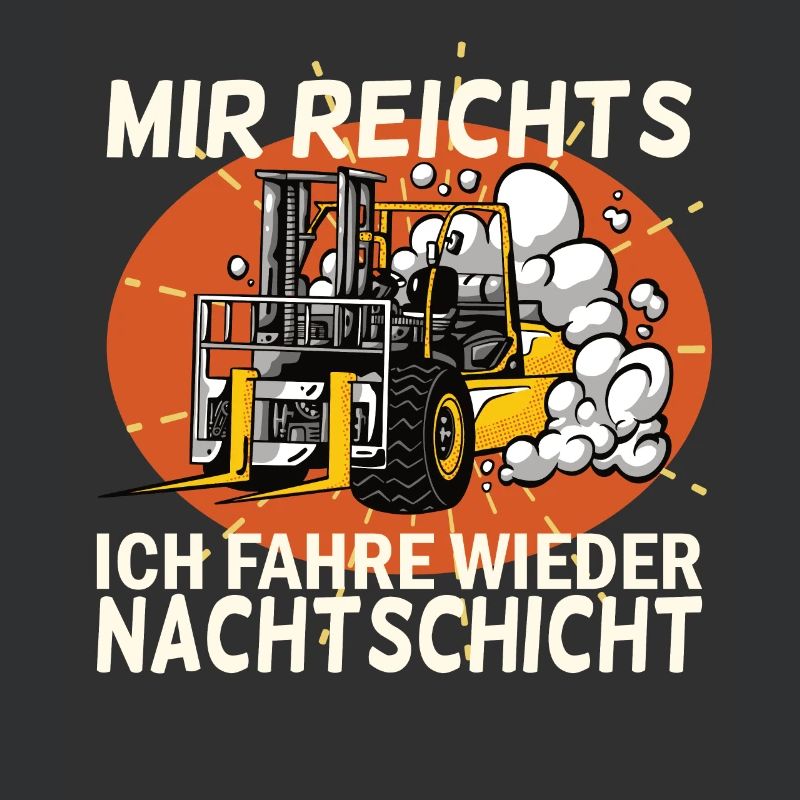 Staplerfahrer Nachtschicht Stapler Geschenk