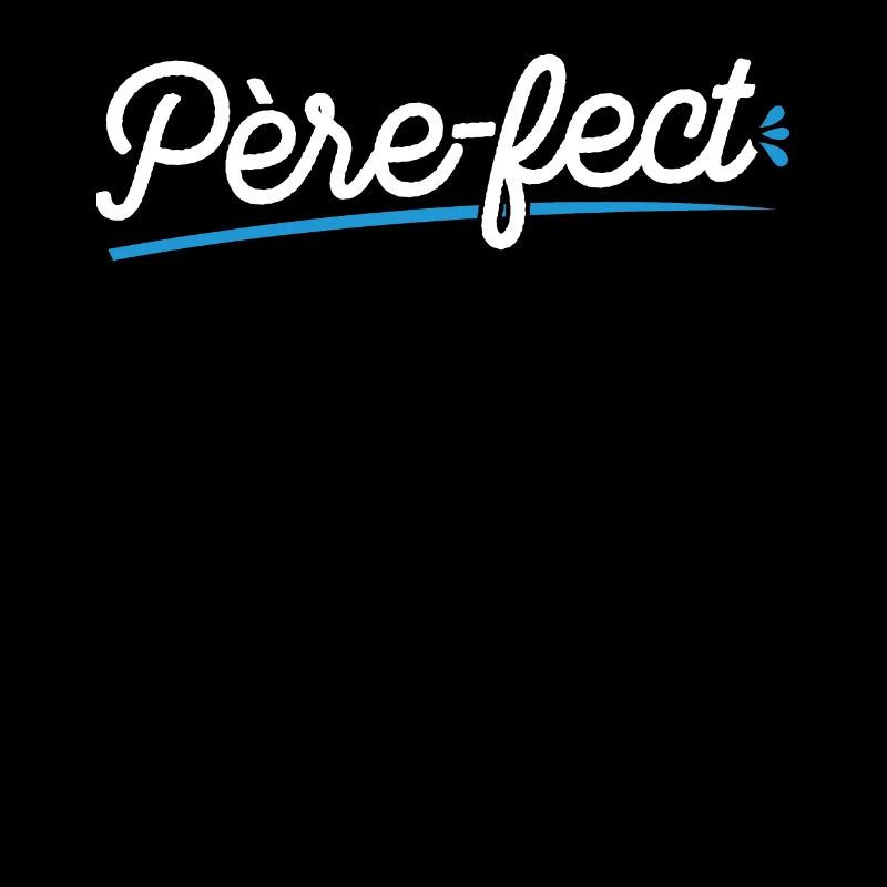 Je Suis Père-fect