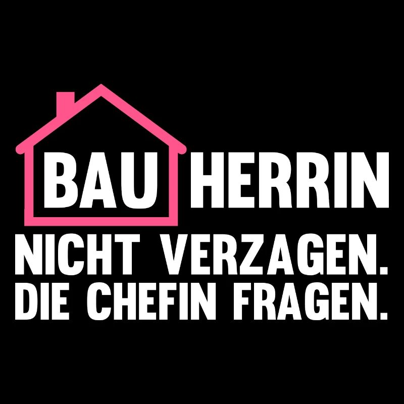 Baustelle Bauherrin