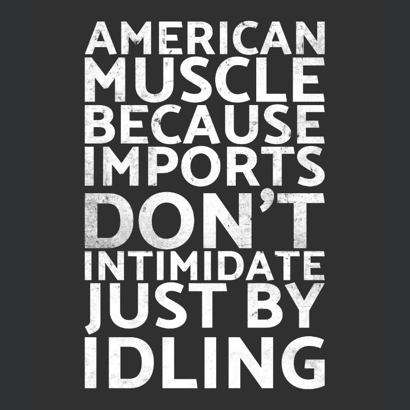 Les muscles américains, parce que les importations ne sont pas pour