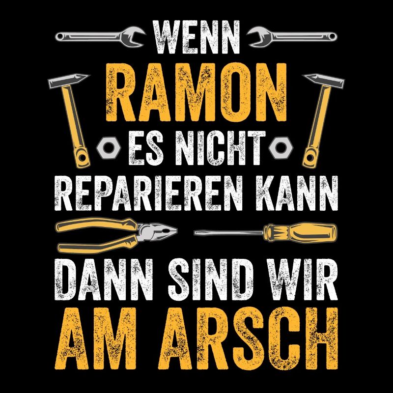 Lustiges Ramon Handwerker Heimwerker Sprüche