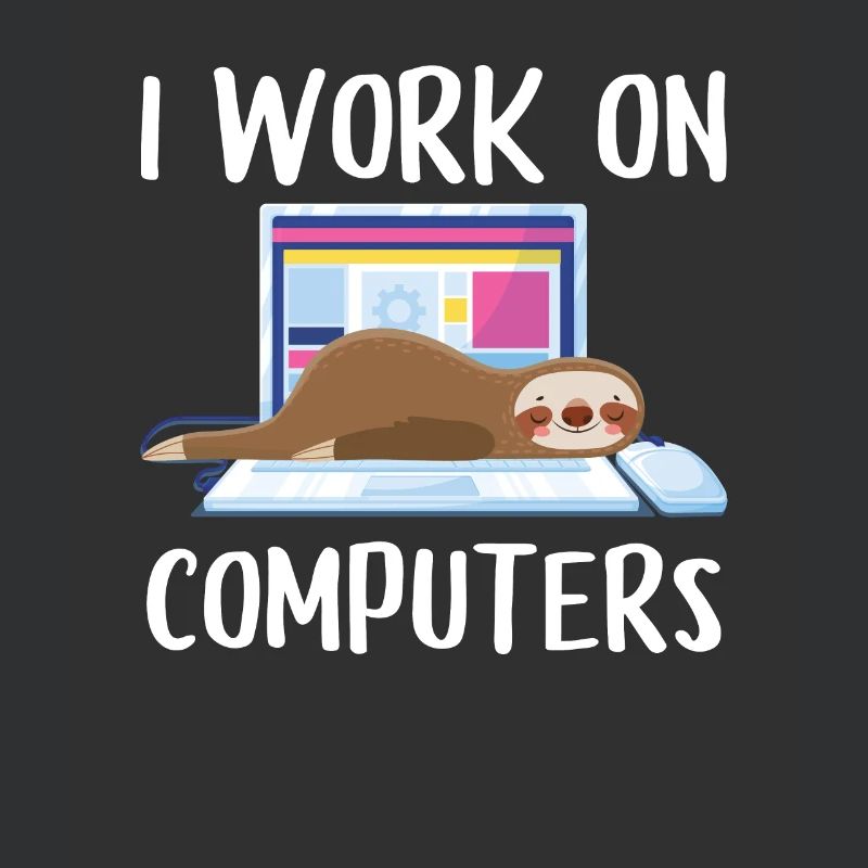 I work on computers Computer Progammierer Geschen