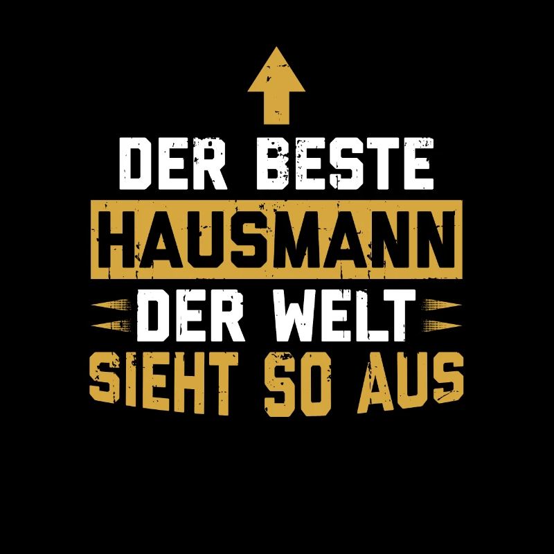 Bester Hausmann Der Welt Sieht So Aus - Hausmann