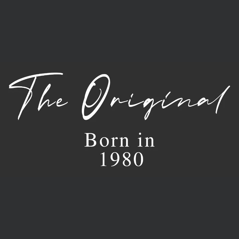 The Original – Born 1980 Script Typography