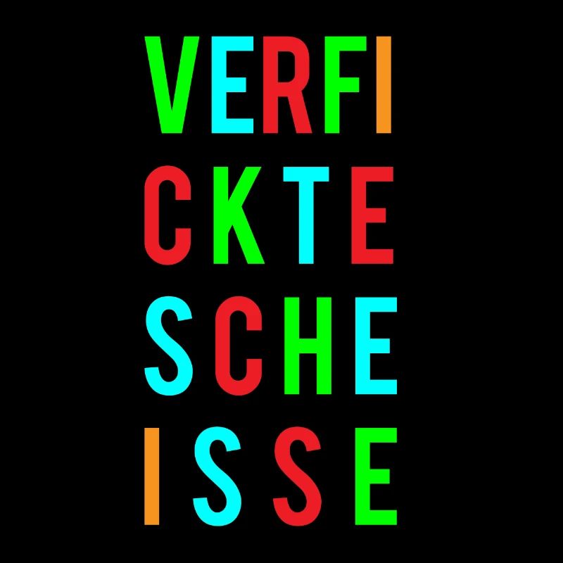 Verfickte Scheisse - Bunt