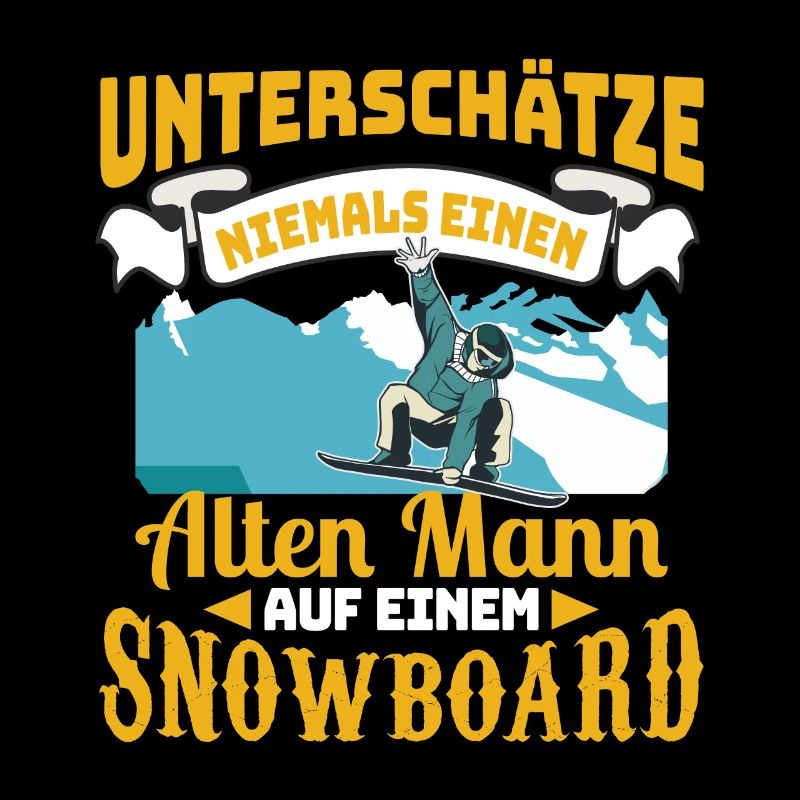 Snowboard Unterschätze niemals einen alten Mann