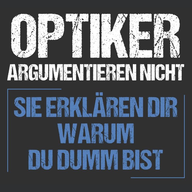 Opticians don't argue