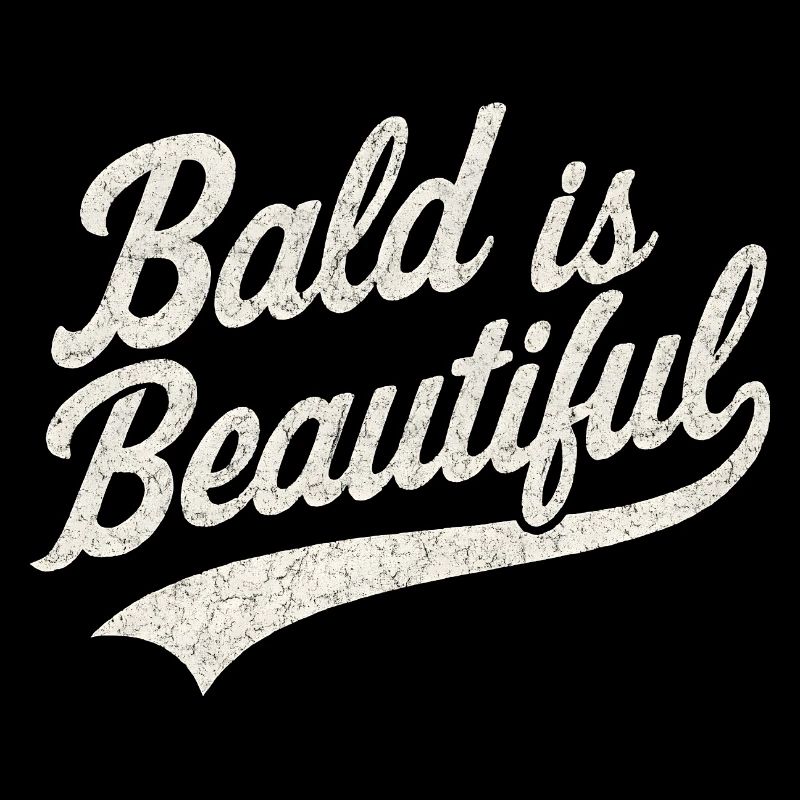 Men's Bald Gift Idea Bald Is Beautiful
