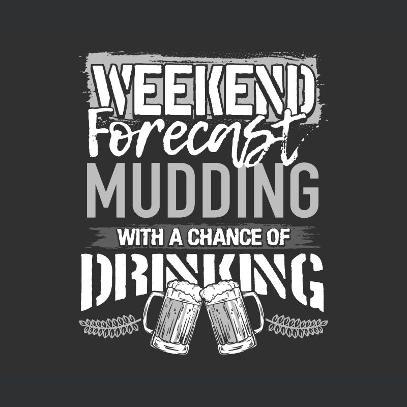 Mudding Geschenk Wochenende Vorhersage Mudding und