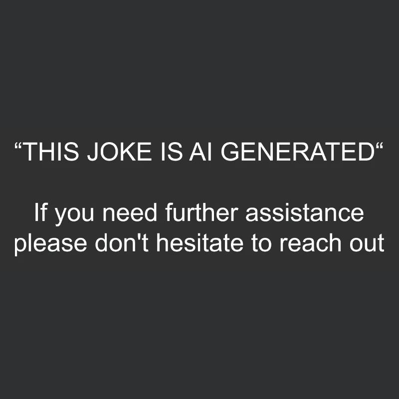 This joke is AI generated