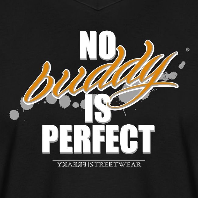 no buddy is perfect