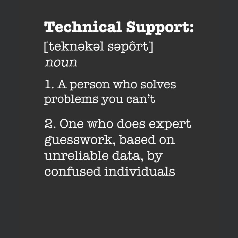 Technical Support / Funny Definition IT