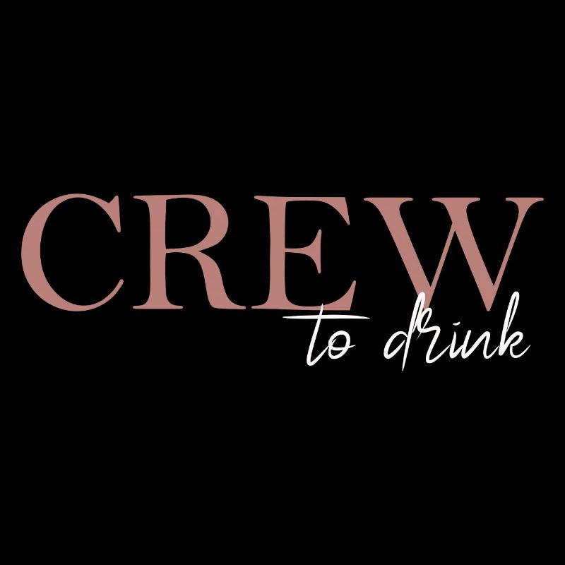 Crew to drink