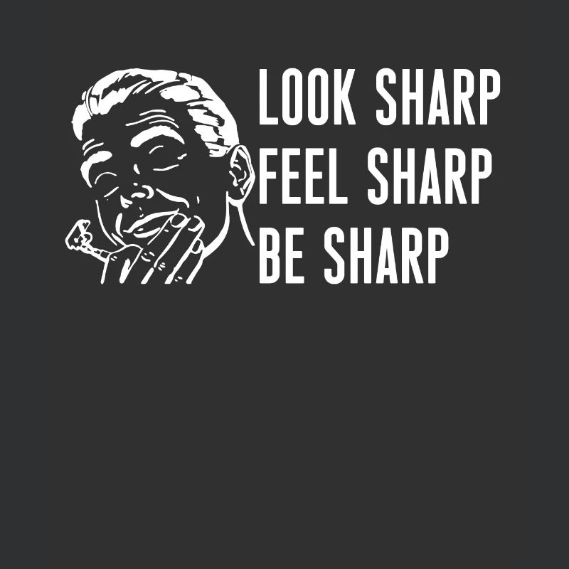 Look Sharp Feel Sharp Be Sharp Barber Shirt