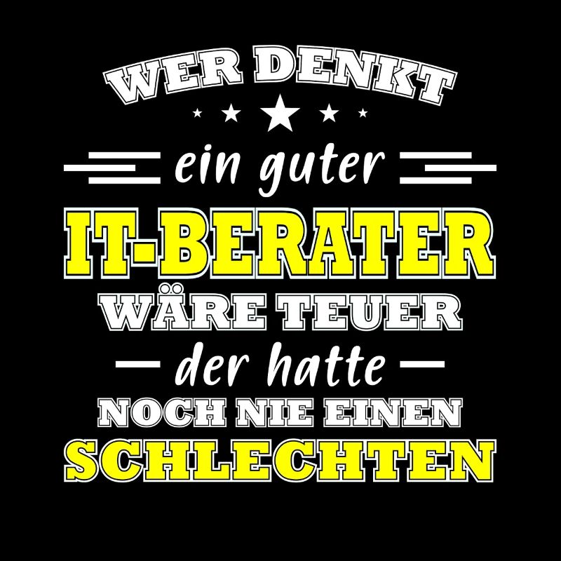 Informatiker Humor lustiger Spruch IT-Berater