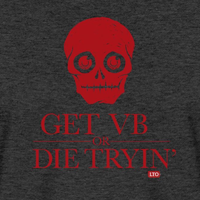 Get VB or die tryin'