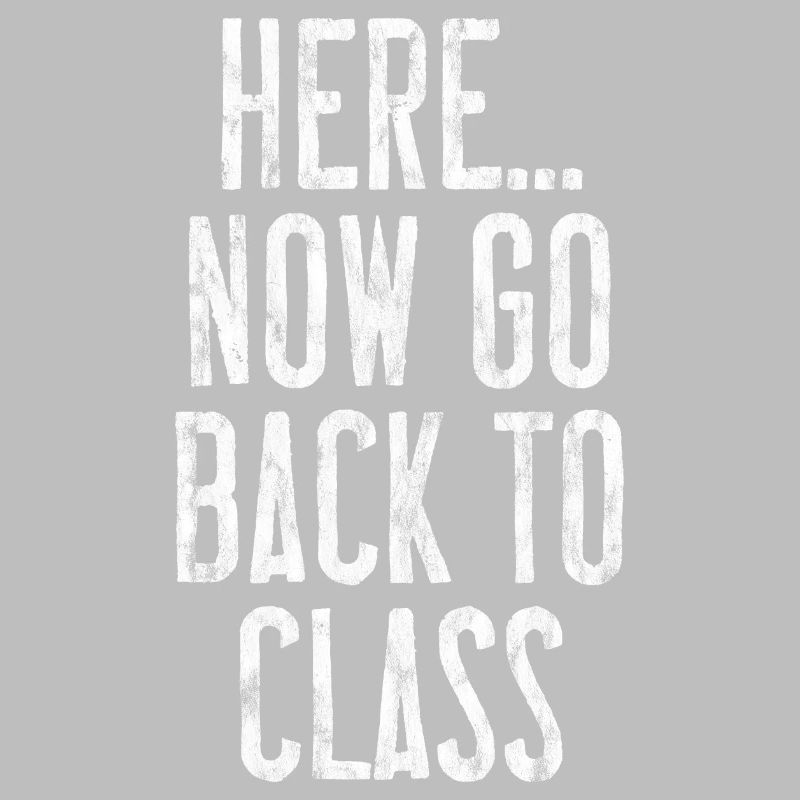 Here... Now Go Back To Class 3