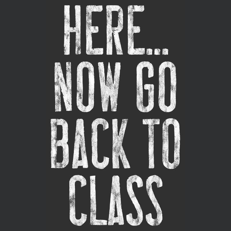 Here... Now Go Back To Class 3