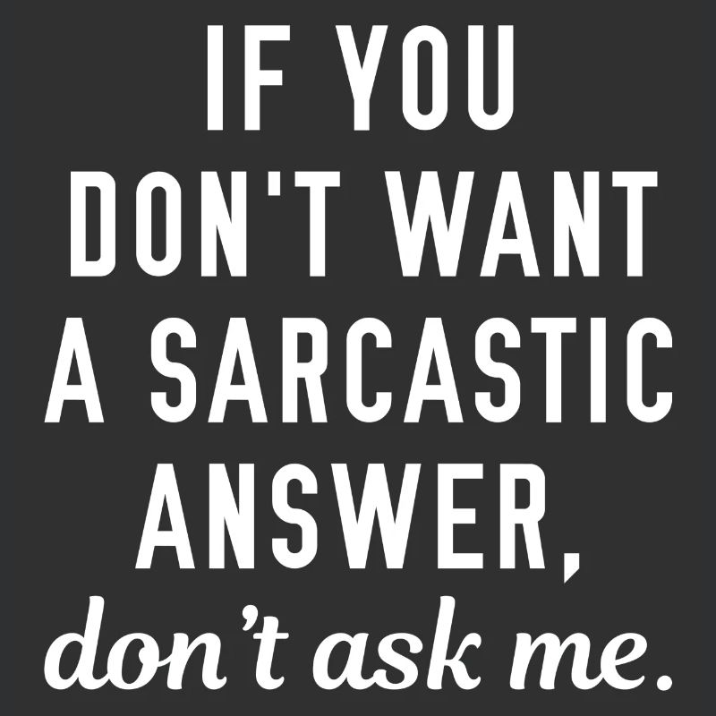 Sarcastic Answer