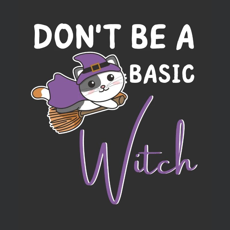 Cat Halloween Witch Witches don't be a basic witch