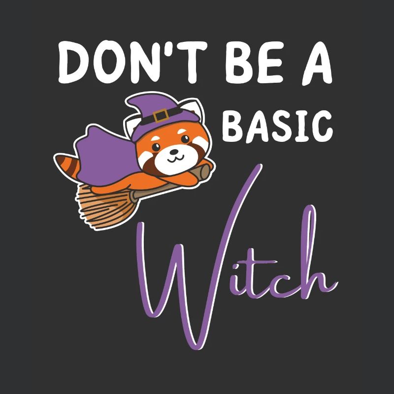 Red Panda Halloween Witches don't be a basic witch