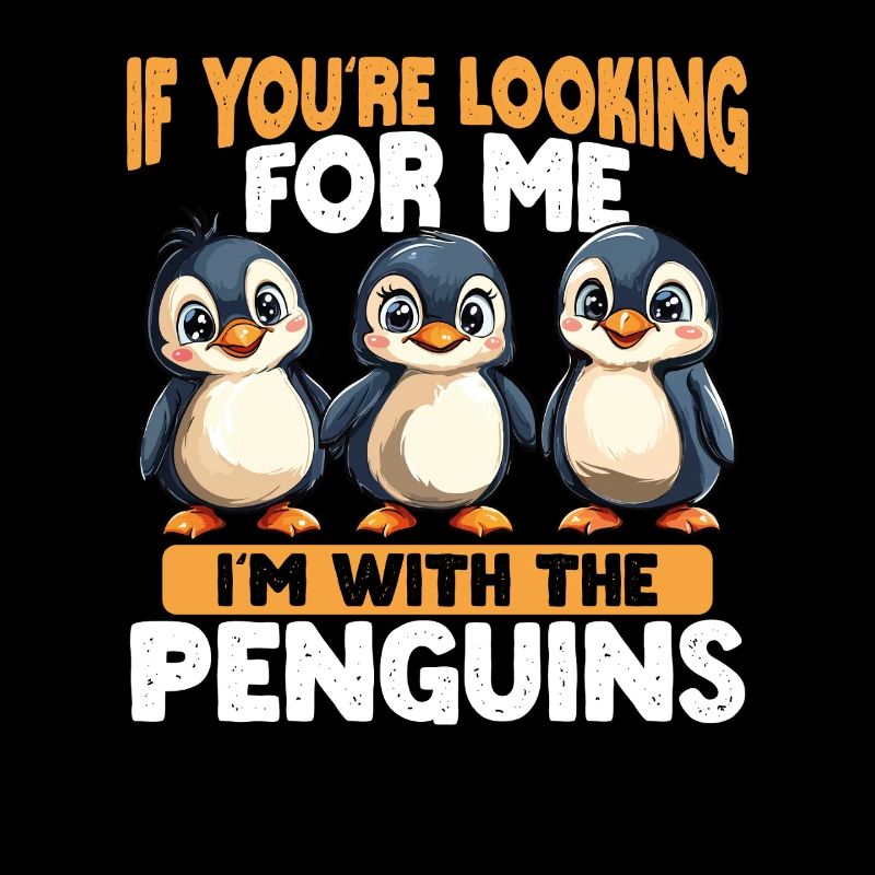 Wenn Du Mich Suchst, Bin Ich Bei Den Pinguinen