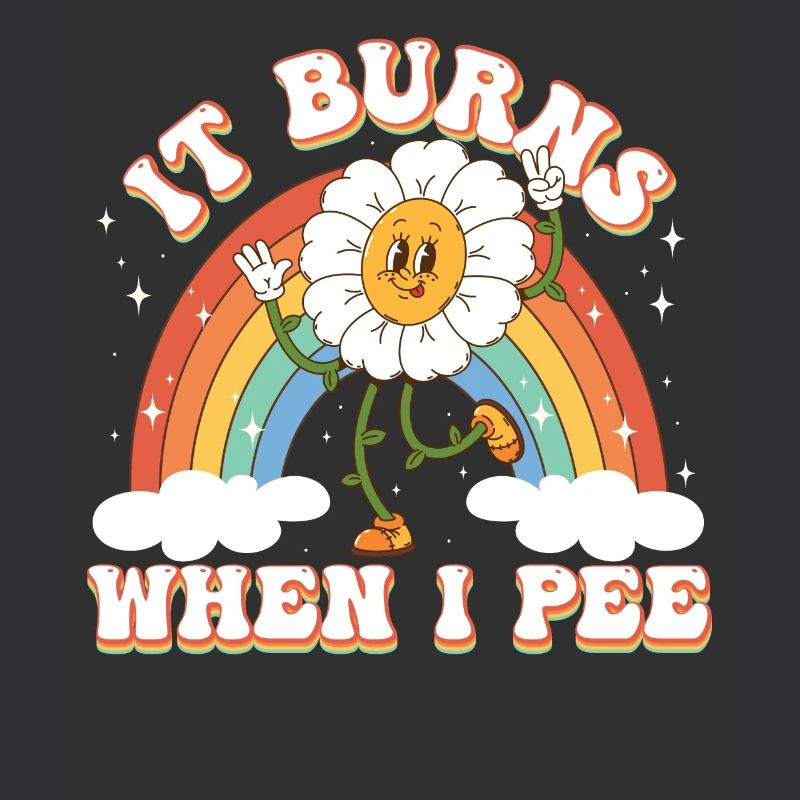 Funny saying "It Burns when I Pee"!