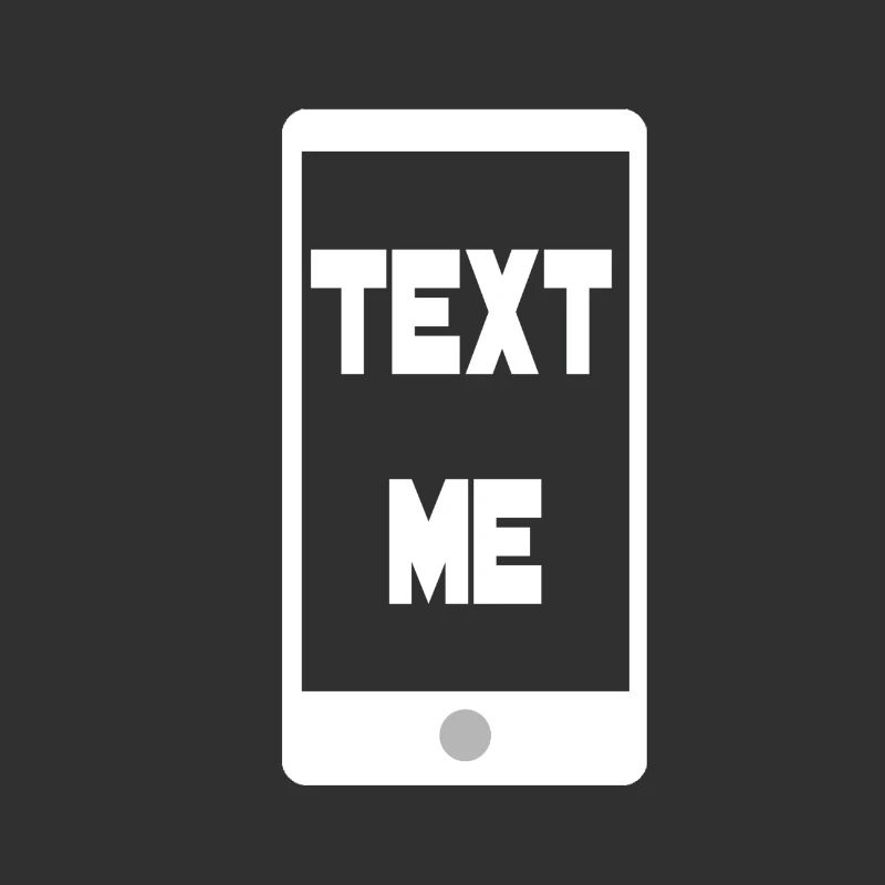 TEXT ME Spruch Smartphone Handy Geschenk Weiß