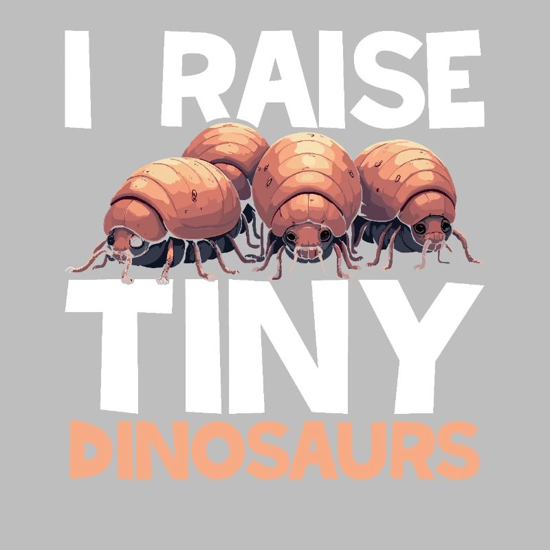 Isopod Lover Entomologist Dinosaur Rollie Pill bug