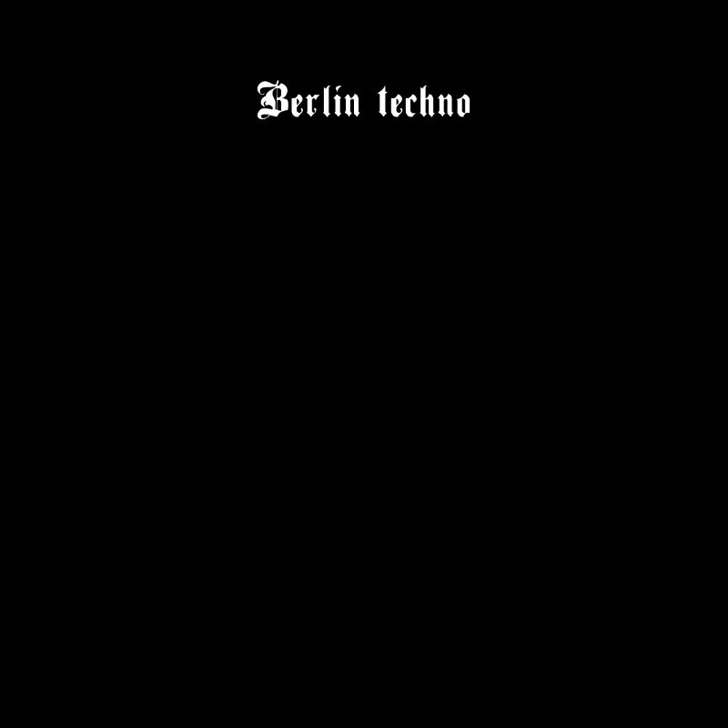 Berlin Techno - Dark Techno English Techno Rave