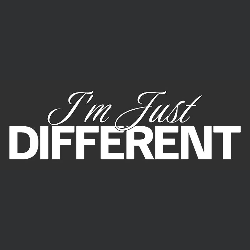 I'm different