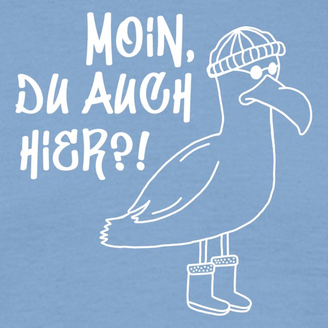 Moin, du auch hier?!