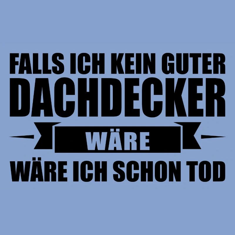 Dachdecker Beruf Dachdeckerei Geschenk