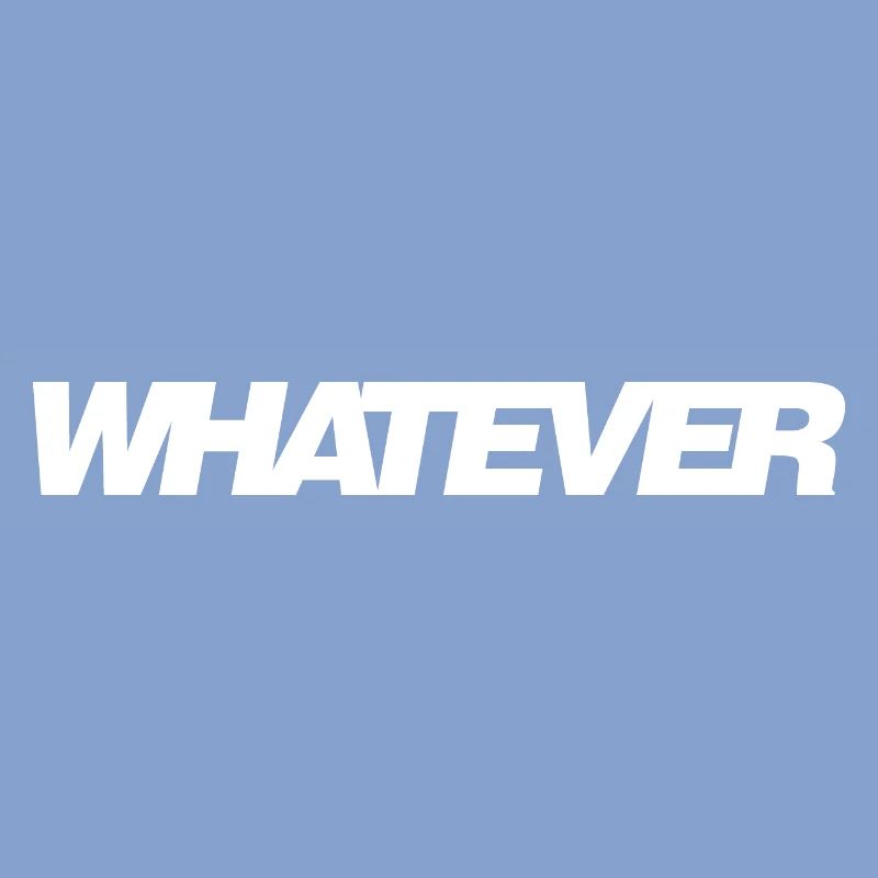 whatever was auch immer