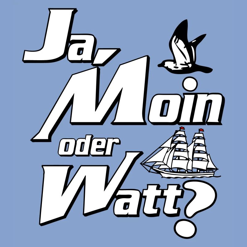 Ja Moin oder Watt?
